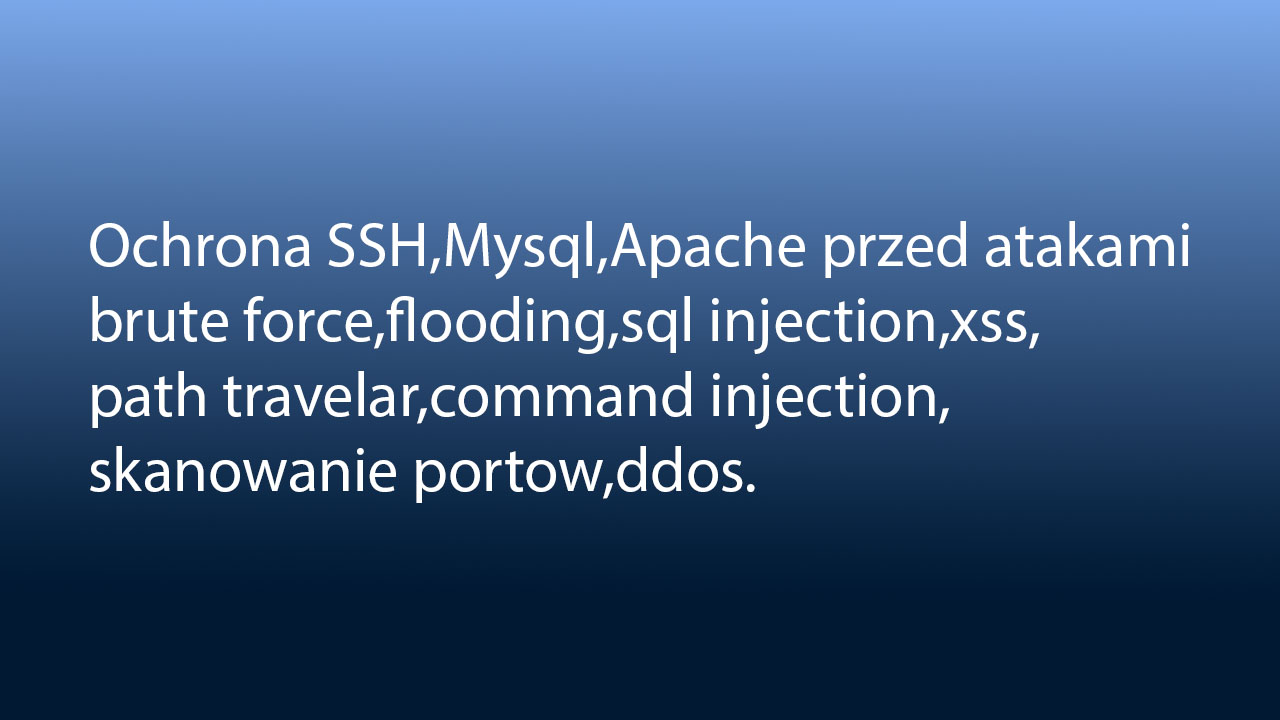 Skrypt zabezpieczający przed atakami na php,mysql,ssh